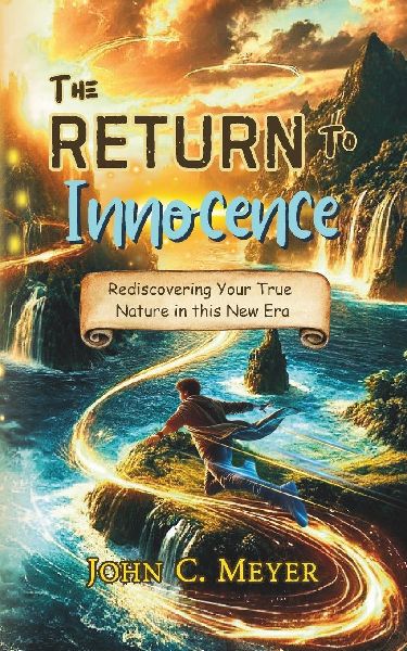 The Return to Innocence: Rediscovering Your True Passion in This New Era