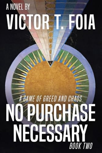 No Purchase Necessary - Book Two A Game of Greed and Chaos