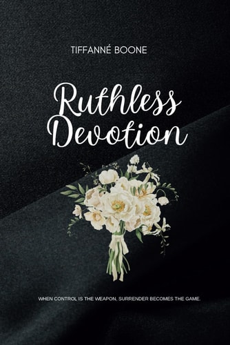 Ruthless Devotion A Weekend Romance