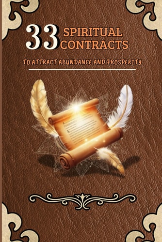 33 Spiritual Contracts To Attract Abundance and Prosperity