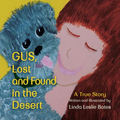 Gus, Lost and Found in the Desert