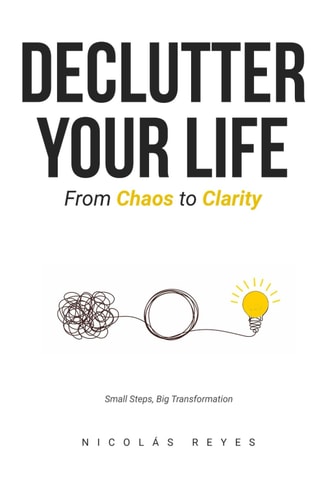 Declutter Your Life From Chaos to Clarity