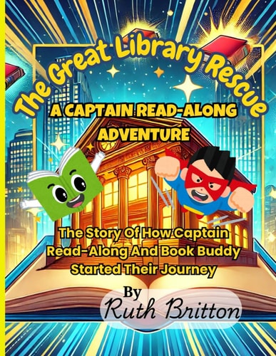 The Great Library Rescue A Captain Read-Along Adventure