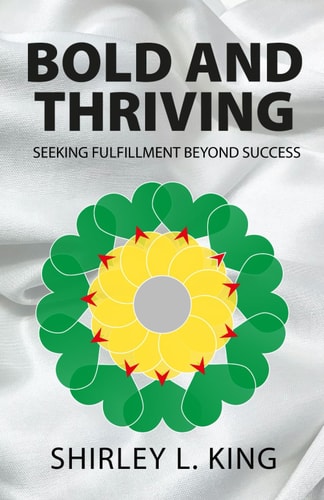 Bold and Thriving Seeking Fulfillment Beyond Success