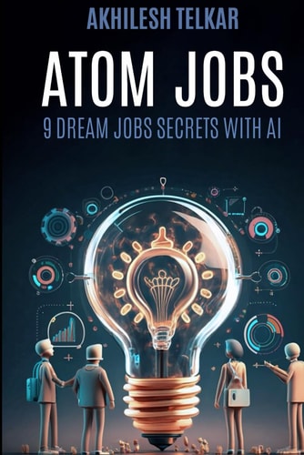 ATOM JOBS 9 Dream Jobs Secrets with Ai