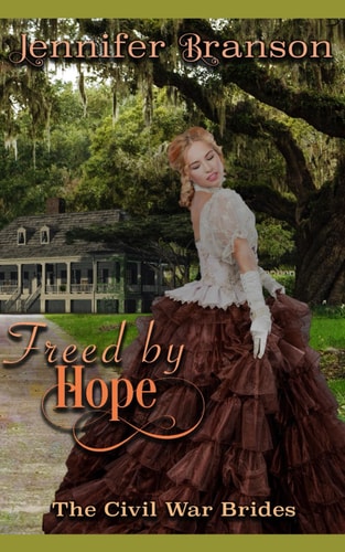 Freed by Hope An American Historical Romance