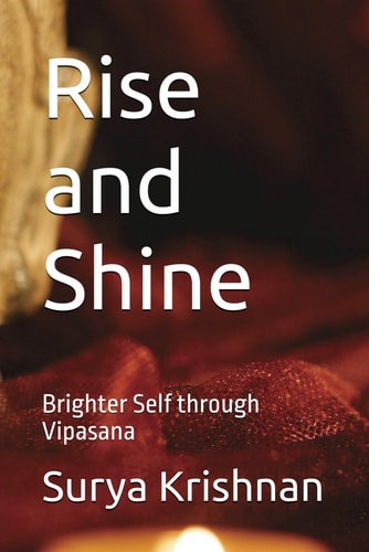 Rise and Shine Brighter Self Through Vipasana