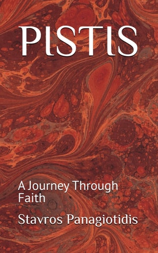 Pistis A Journey Through Faith
