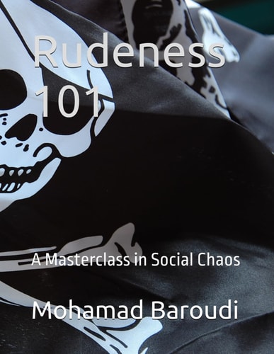 Rudeness 101 A Masterclass in Social Chaos