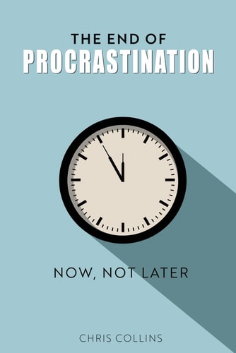 The End of Procrastination Now Not Later