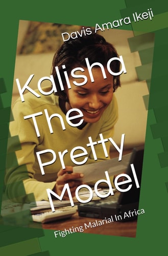 Kalisha The Pretty Model Fighting Malarial In Africa