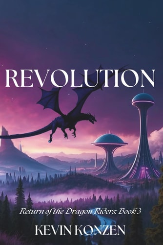 Revolution Return of the Dragon Riders: Book 3