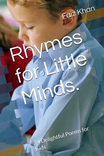 Rhymes for Little Minds. 24 Delightful Poems for Kids