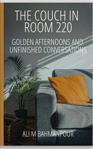 The Couch in Room 220 Golden Afternoons and Unfinished Conversations
