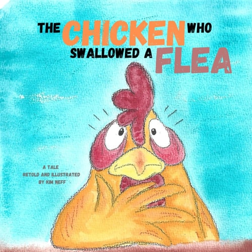 The Chicken Who Swallowed a Flea