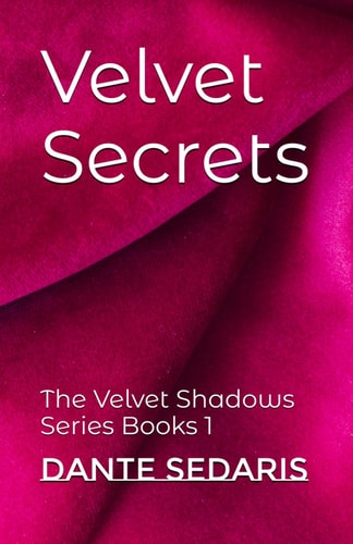 Velvet Secrets The Velvet Shadows Series