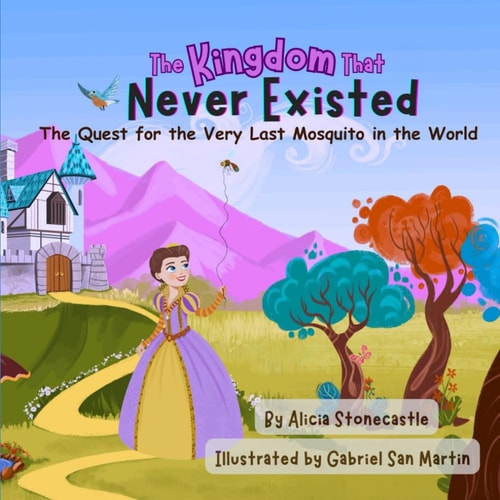 The Kingdom That Never Existed The Quest for the Very Last Mosquito in the World