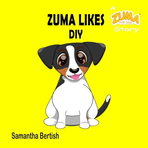 Zuma Likes DIY A Zuma the Dog Story