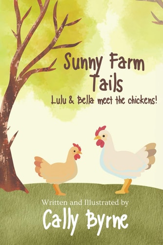 Sunny Farm Tails Lulu and Bella Meet the Chickens!