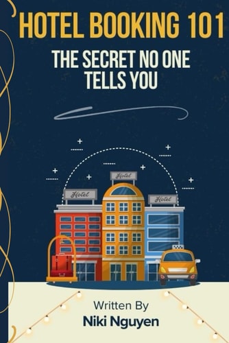 Hotel Booking 101 The Secret No One Tells You