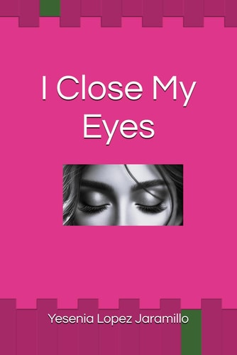 I Close My Eyes