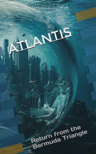 Atlantis Return from the Bermuda Triangle