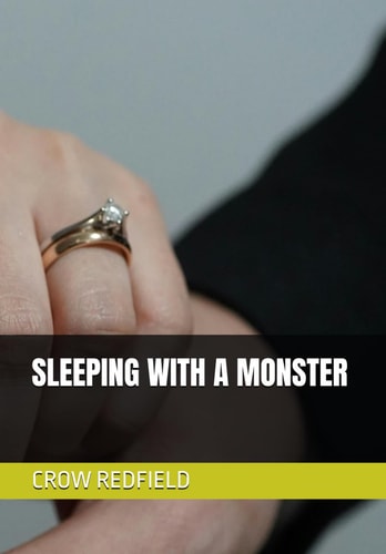 Sleeping with a Monster