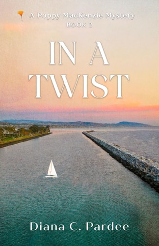 In a Twist A Poppy MacKenzie Mystery