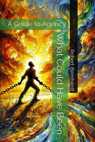 What Could Have Been A Guide to Agency