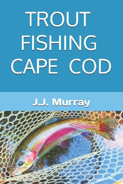 Trout Fishing Cape Cod