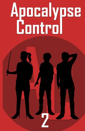 Apocalypse Control 2
