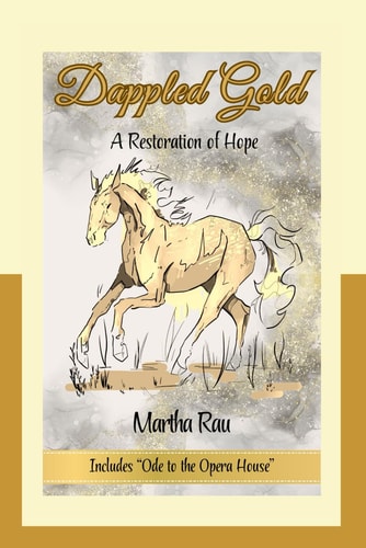 Dappled Gold A Restoration of Hope