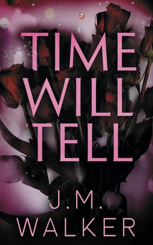 Time Will Tell
