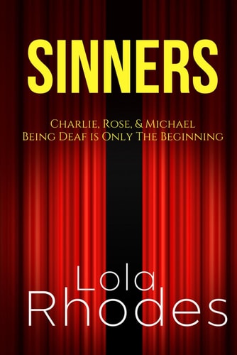 Sinners Charlie, Rose and Michael