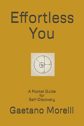 Effortless You A Pocket Guide to Self-Discovery