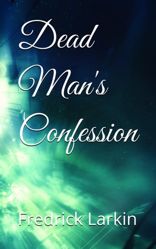 Dead Man's Confession