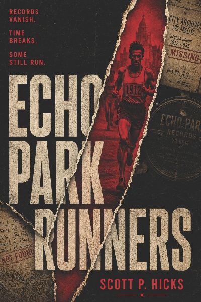 Echo Park Runners: A Sci-Fi Thriller