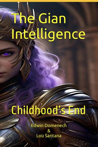 The Gian Intelligence Childhood's End
