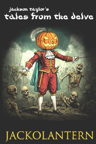 Jackson Taylor's Tales from The Delve Jackolantern