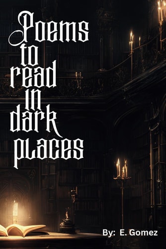 Poems to Read in Dark Places