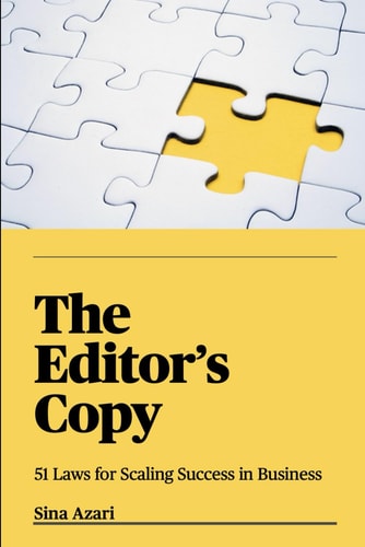 The Editor's Copy 51 Laws For Scaling Success In Business