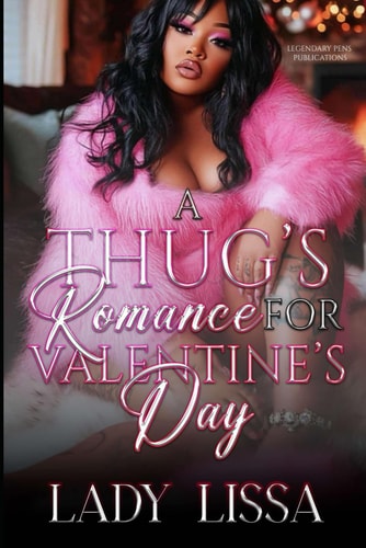 A Thug's Romance for Valentine's Day Standalone