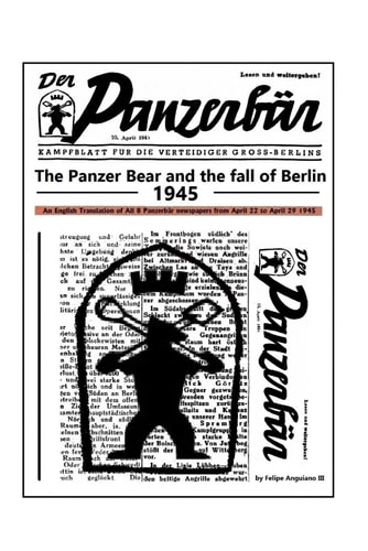 The Panzer Bear and the Fall of Berlin 1945