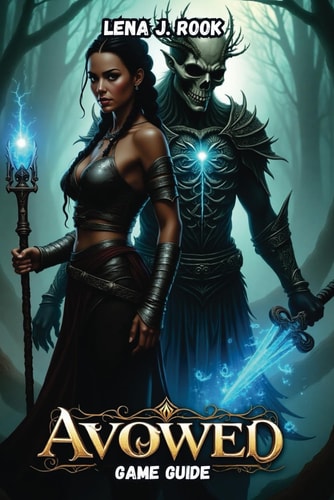 Avowed GAME GUIDE A Deep Dive Into Combat Mechanics, Character Builds, and Advanced Strategies