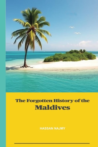 The Forgotten History of the Maldives