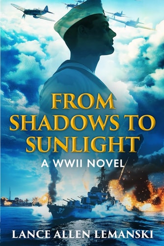 From Shadows to Sunlight A WWII Novel