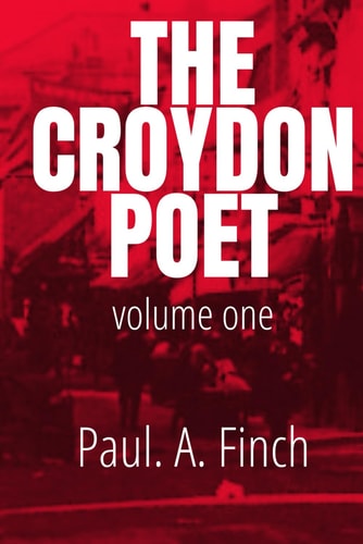 The Croydon Poet Volume One