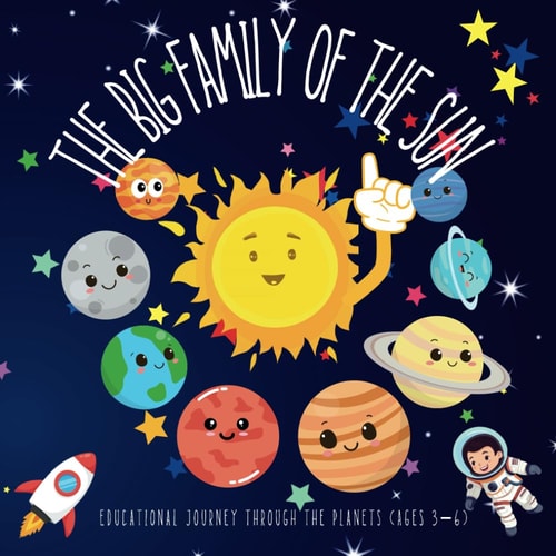 The Big Family of the Sun Educational Journey Through the Planets (ages 3-6)