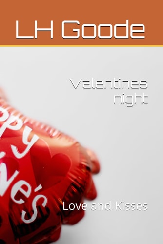 Valentines Night Love and Kisses