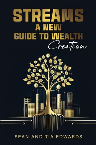 Streams A New Guide to Wealth Creation